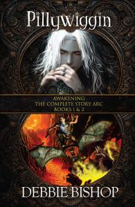 Debbie Bishop, Pillywiggin Awakening The Complete Story ARC, BlackChateau