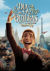 Poster artwork for El día que me quieras: El Viaje de Gardel, showing a stylized animated young Carlos Gardel smiling and waving, surrounded by imagery of Buenos Aires, New York, Paris, ships, tango musicians, and early 20th-century cultural landmarks.