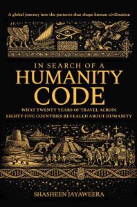 In Search of a Humanity Code by Shasheen Jayaweera