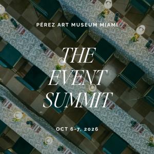 Aerial view of elegantly styled conference tables overlaid with text reading "The Event Summit, Pérez Art Museum Miami, Oct 6–7, 2026"
