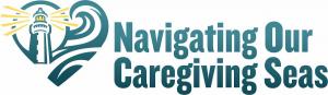 Navigating Our Caregiving Seas logo