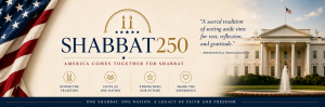 Shabbat250Kit America250 banner promoting a nationwide Jewish Shabbat celebration with families across the United States coming together for tradition, unity, candle lighting, Kiddush, and Friday night dinner.