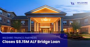 Assisted Living Facility | ALF FlexBridge™ | Wilshire Finance Partners