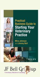 Book Practical Business Guide to Starting Your Veterinary Practice, co-authored by Jimmy Bell, CPA, and Mira Johnson, CPA, CVPM, MBA