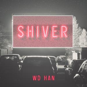 WD-HAN Shiver Album Art