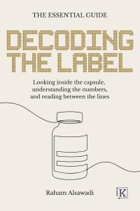 Front cover of Decoding the Label by Dr. Raham Alsawadi, published by Kanthos House