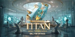 2026 TITAN Health Awards S2 Call for Entries