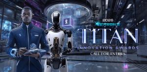 2026 TITAN Innovation Awards: Season 2 Calling for Entries Now
