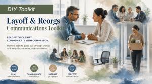image includes title of DIY Layoff Communications Toolkit surrounded by images of employees emotionally impacted by news of a layoff