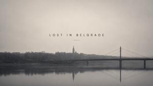 Lost In Belgrade