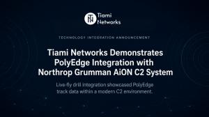 Tiami Networks Demonstrates PolyEdge Integration with Northrop Grumman AiON C2 System During Courage Lethality 2026