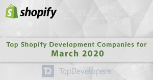 The Top Shopify Development Companies of March 2020