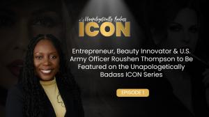 Portrait of Roushen Thompson, Founder and CEO of ROUSHÉ, U.S. Army officer, entrepreneur, and beauty innovator featured on the Unapologetically Badass ICON Series.