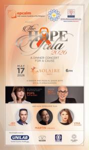 EPCALM presents The Hope Gala 2026, a dinner concert for a cause held on May 17, 2026, at Solaire Resort North, Quezon City, featuring Boy Abunda, Martin Nievera, Pops Fernandez, Jed Madela, and Vina Morales.