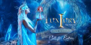 2026 iLuxury Awards: Season 2 Calling for Entries