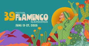 Illustrated poster for Festival Flamenco Alburquerque 39 featuring a stylized desert scene with mountains, cacti, flowers, and a flamenco dancer in green against a turquoise background. Text reads: “Festival Flamenco Alburquerque 39 — June 19–27, 2026." A