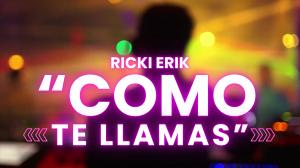 "Como Te Llamas" Available for licensing