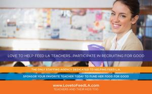 Recruiting for Good Helps Women Who Love to Sponsor Teachers (Schools) in LA