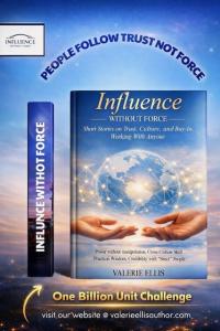 Valerie Ellis, author of Influence Without Force and creator of the 1B Unit Book Challenge.