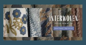 ITA’s Interwoven Textile Fair brings a wash of bright colors, textures and patterns with more than 100 exhibitors introducing innovative textiles, trim and leather products at the spring show.