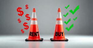 Two orange traffic cones side by side labeled RENT and BUY — the RENT cone surrounded by red dollar signs, the BUY cone marked with green checkmarks.