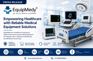 EquipMedy.com press release banner showcasing medical equipment including hospital bed, patient monitor, ECG machine, OT light, and healthcare devices with trusted medical equipment solutions across India.