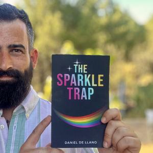 Daniel de Llano Winner of the IRDA's 2026 1st Place Overall Nonfiction with The Sparkle Trap: Recognizing, Escaping, and Healing from Narcissistic Abuse in LGBTQ+ Love