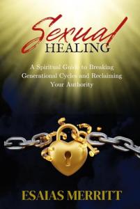 Sexual Healing by Esaias Merritt
