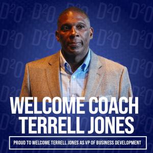 D2O is Proud to Announce Terrell Jones of VP of Development