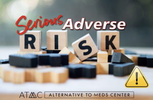 Wooden blocks spelling risk with serious adverse warning text representing potential dangers and side effects of psychiatric medications