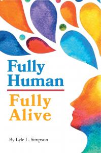 Fully Human/Fully Alive