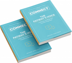 CONNECT: The Patient’s Voice — Listening, Leading, and Transforming Care Michael Winkleman