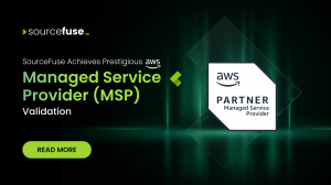 SourceFuse Achieves Prestigious AWS Managed Service Provider (MSP) Validation