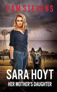 Sara Hoyt Her Mother's Daughter at by Pam Stevens