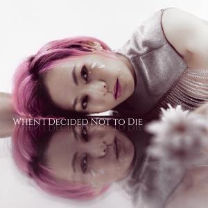 Official cover art for the single “When I Decided Not To Die” by SHIHORI