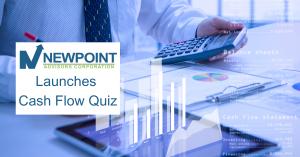 Newpoint Launches Cash Flow Quiz