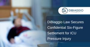 ICU patient in hospital bed and press release title: DiBiaggio Law Secures Confidential Six-Figure Settlement for ICU Pressure Injury.