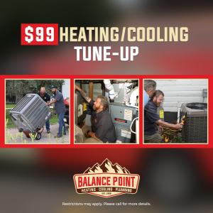 Balance Point Heating, Cooling & Plumbing offering a $99 Heating/Cooling Tune-Up for Fort Collins homeowners.