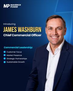 Maverick Power announcement graphic introducing James Washburn, Chief Commercial Officer, smiling in a dark suit.