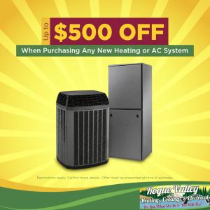 Up to $500 Off When Purchasing Any New Heating or AC System. Restrictions apply. Call for more details. Offer must be presented at time of estimate.