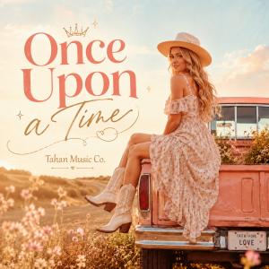 Once Upon a Time - Tahan Music Co.