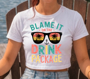 Blame It On The Drink Package DTF