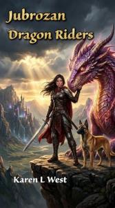 Jubrozan Dragon Riders by Karen L West