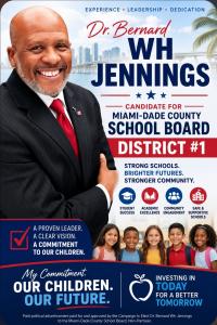 Dr Bernard Wh Jennings, Candidate District 1 Miami-Dade School Board