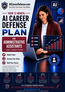 12 month step by step AI Career Defense Plan for early career administrative assistants