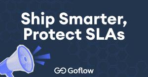 Ship smarter, protect SLAs