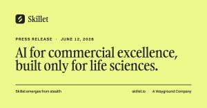 Skillet press release graphic on a yellow background. The Skillet logo appears top-left. A label reads "Press Release · June 12, 2026" above the headline "AI for commercial excellence, built only for life sciences." A footer reads "Skillet emerges from st