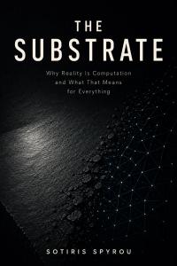 The Substrate, the companion non-fiction book to The Ulysses Universe