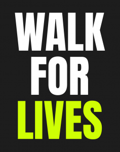 WALK FOR LIVES