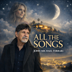 All the Songs by John Michael Ferrari